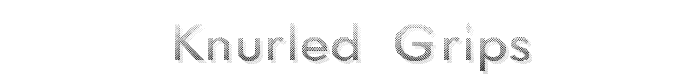 Knurled Grips font